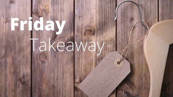 Friday Takeaway – 2 October 2015