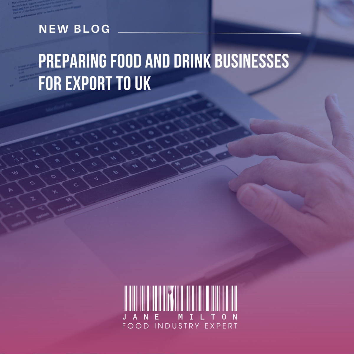 Preparing Food and Drink Businesses for Export to UK